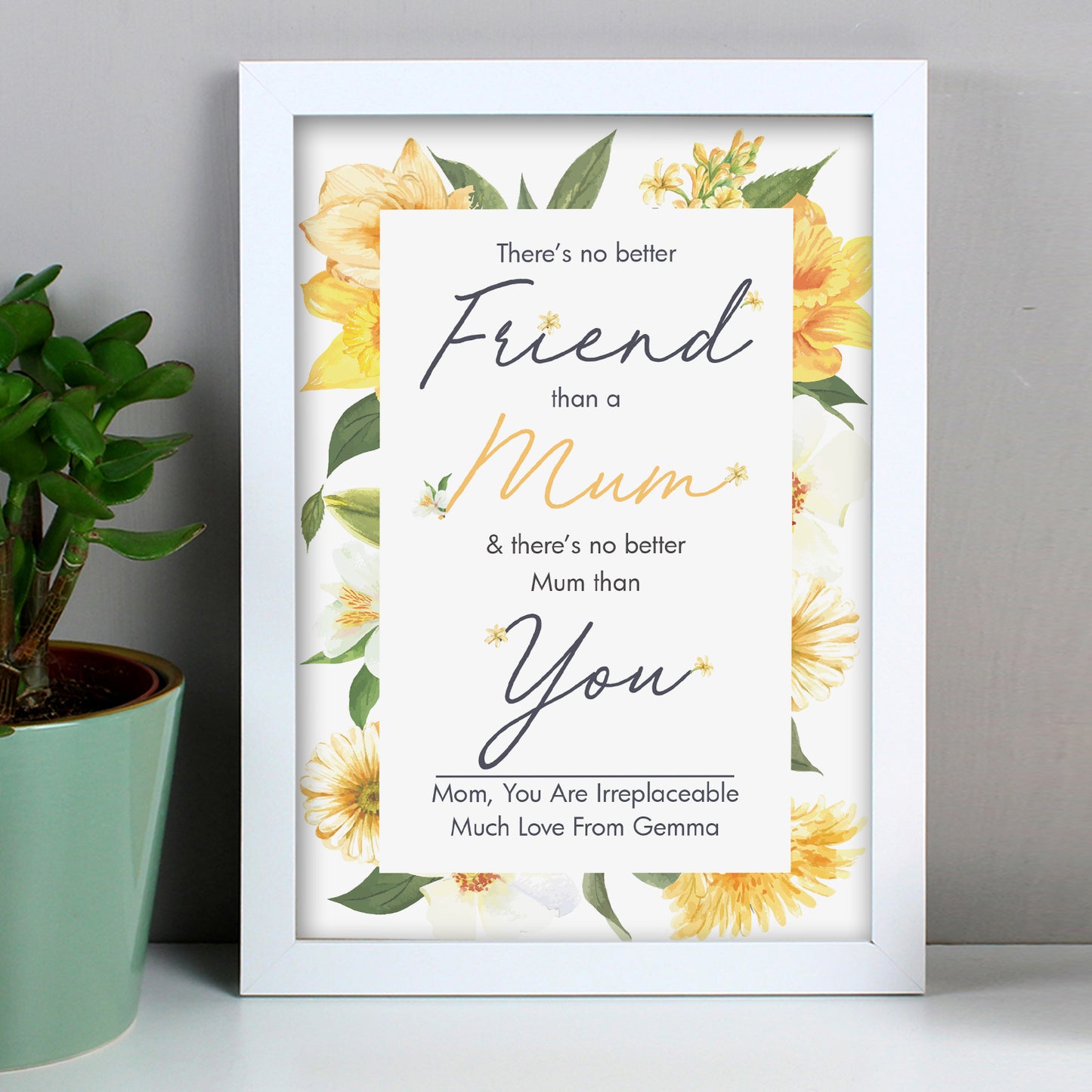 Personalised No Better Mum White A4 Framed Print - MK&JD Gifts