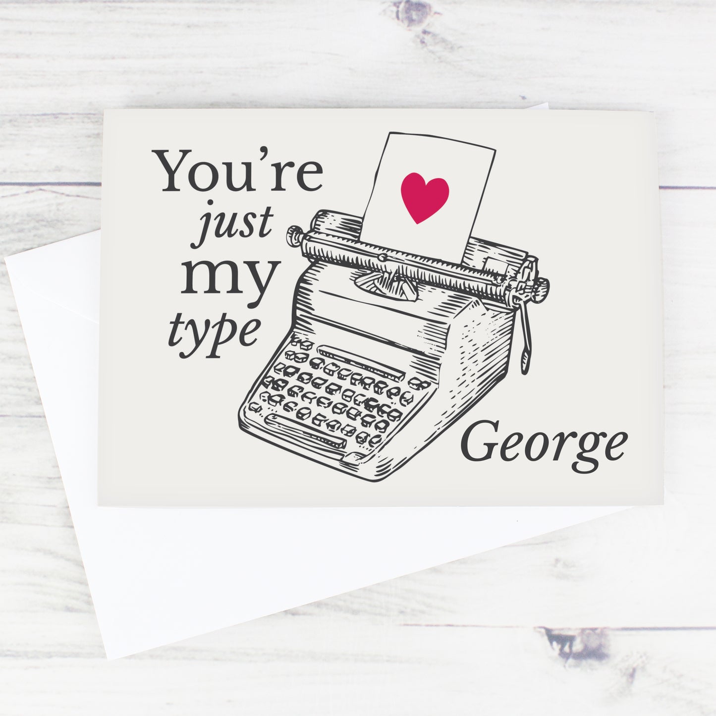 Personalised Just My Type Valentines Card - MK&JD Gifts