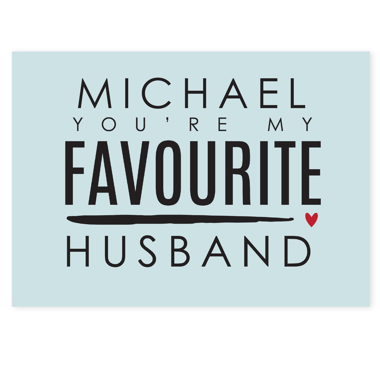 Personalised You're My Favourite Husband Card - MK&JD Gifts