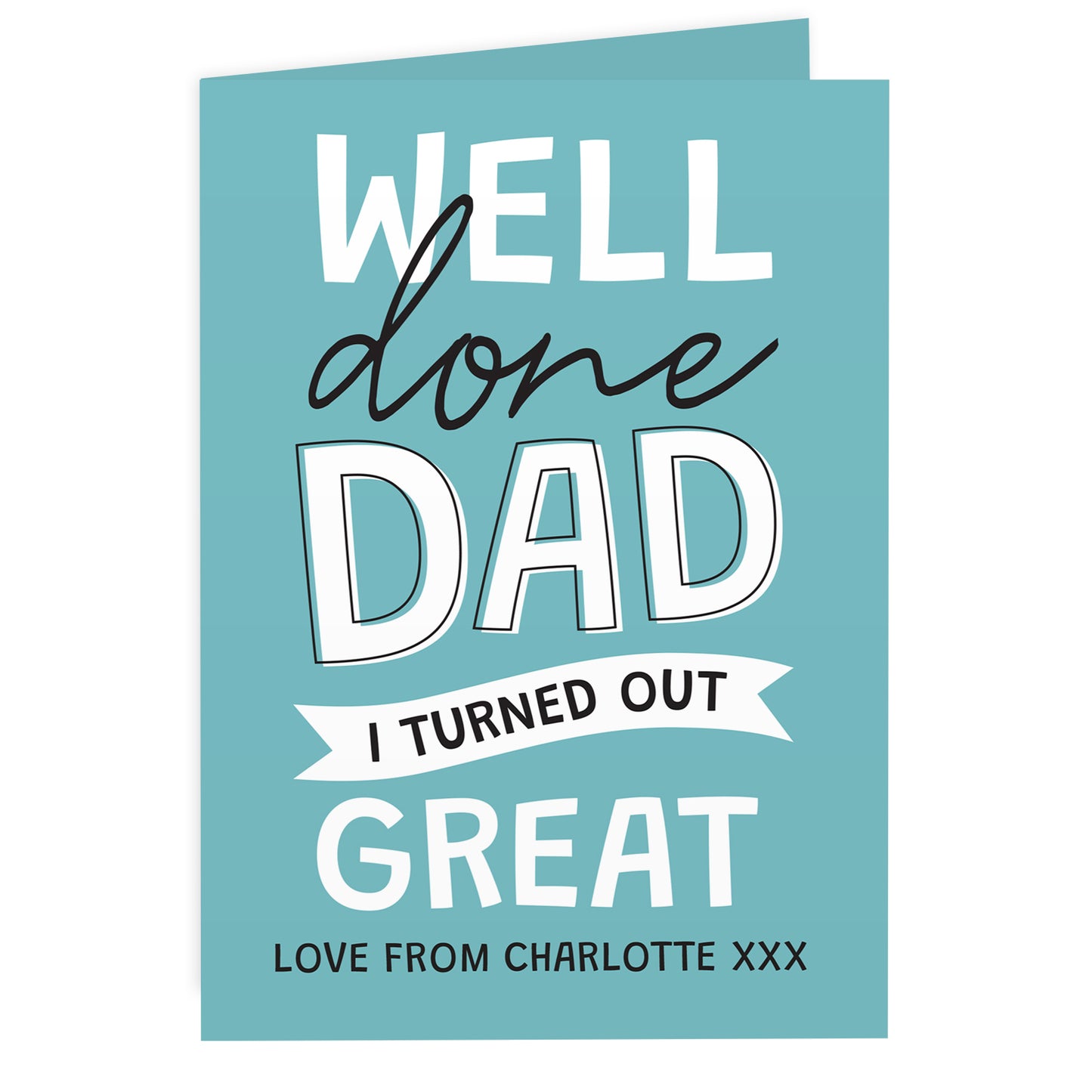 Personalised Well Done Dad... Card - MK&JD Gifts