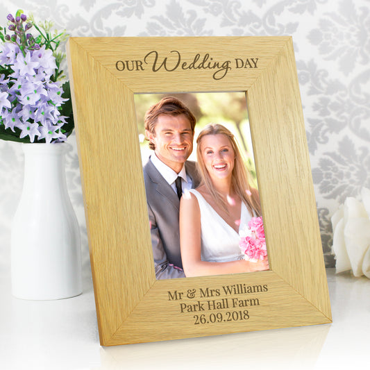 Personalised Our Wedding Day 6x4 Oak Finish Photo Frame - MK&JD Gifts