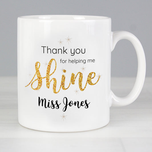 Personalised Shine Teacher Mug - MK&JD Gifts