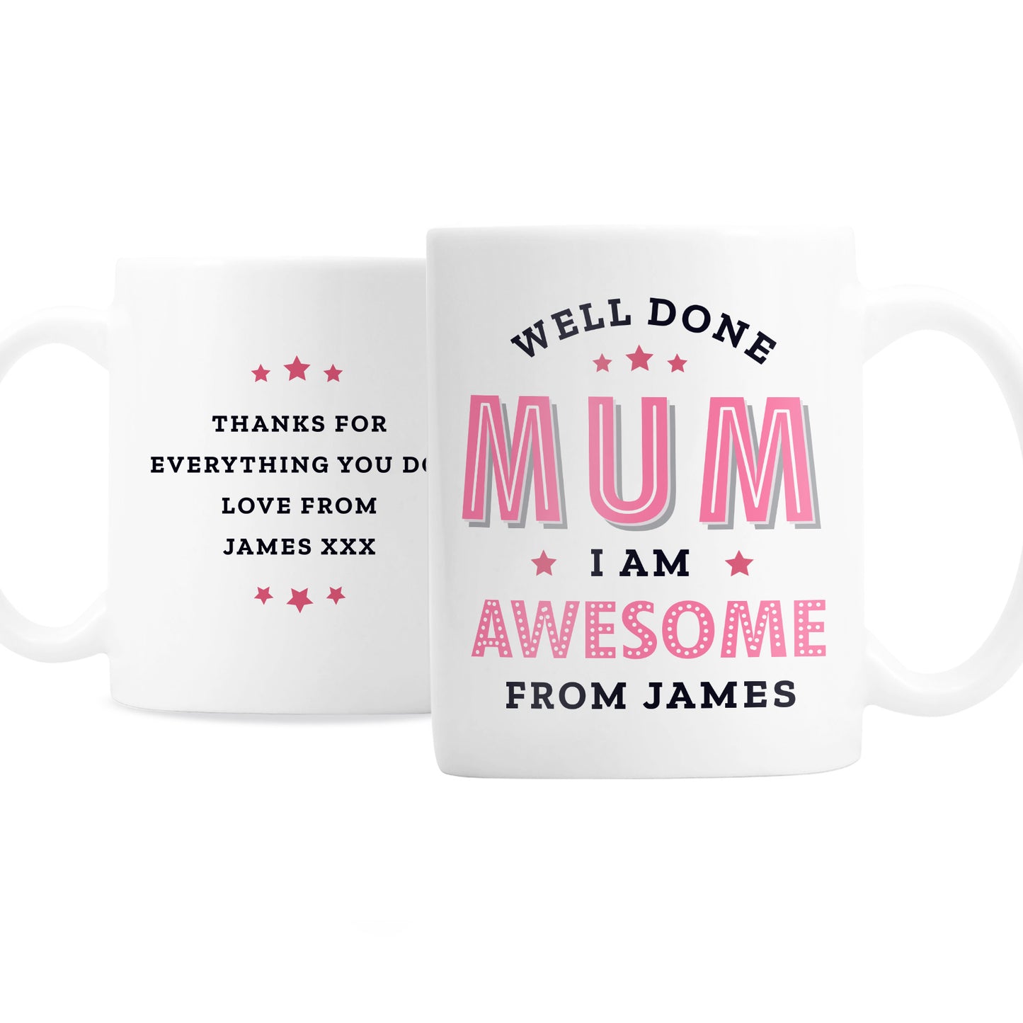 Personalised Well Done Mum I Am Awesome Mug - MK&JD Gifts