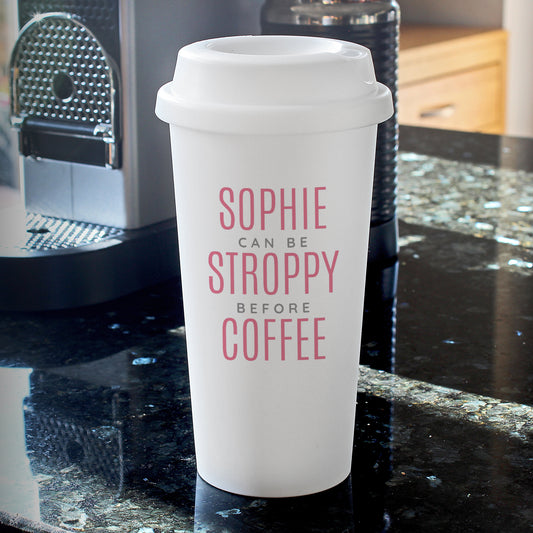 Personalised Pink Text Slogan Insulated Reusable Eco Travel Cup - MK&JD Gifts