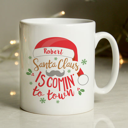 Personalised Santa Claus Is Comin To Town Mug - MK&JD Gifts