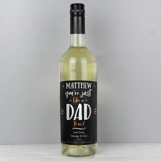 Personalised Like A Dad To Me White Wine - MK&JD Gifts