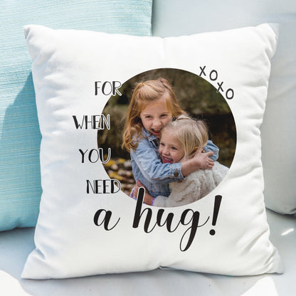 Personalised Need A Hug Photo Upload Cushion - MK&JD Gifts