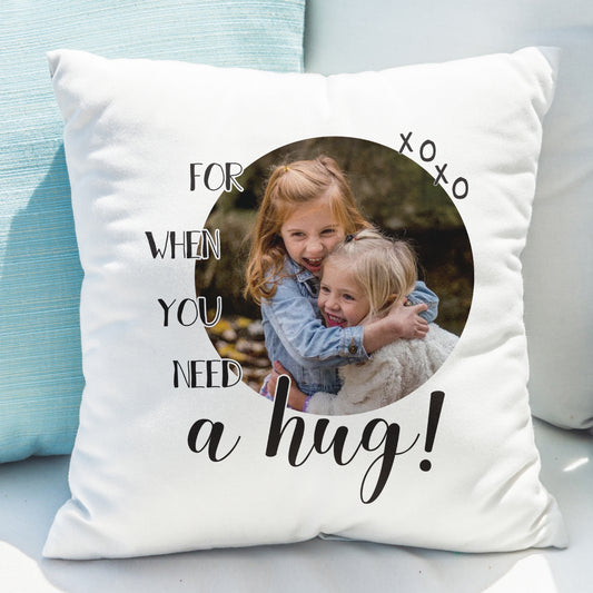 Personalised Need A Hug Photo Upload Cushion - MK&JD Gifts