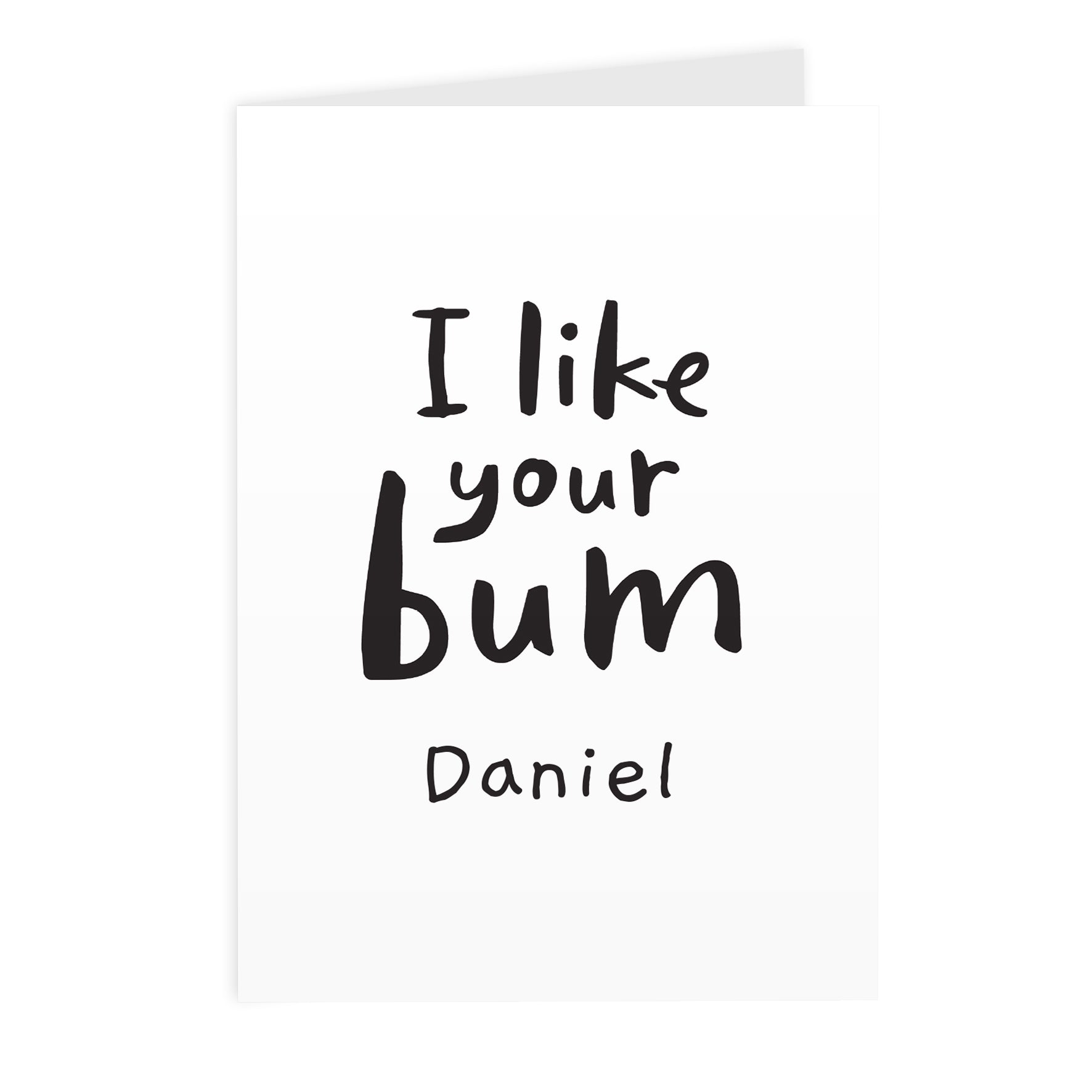 Personalised I Like Your Bum Card - MK&JD Gifts