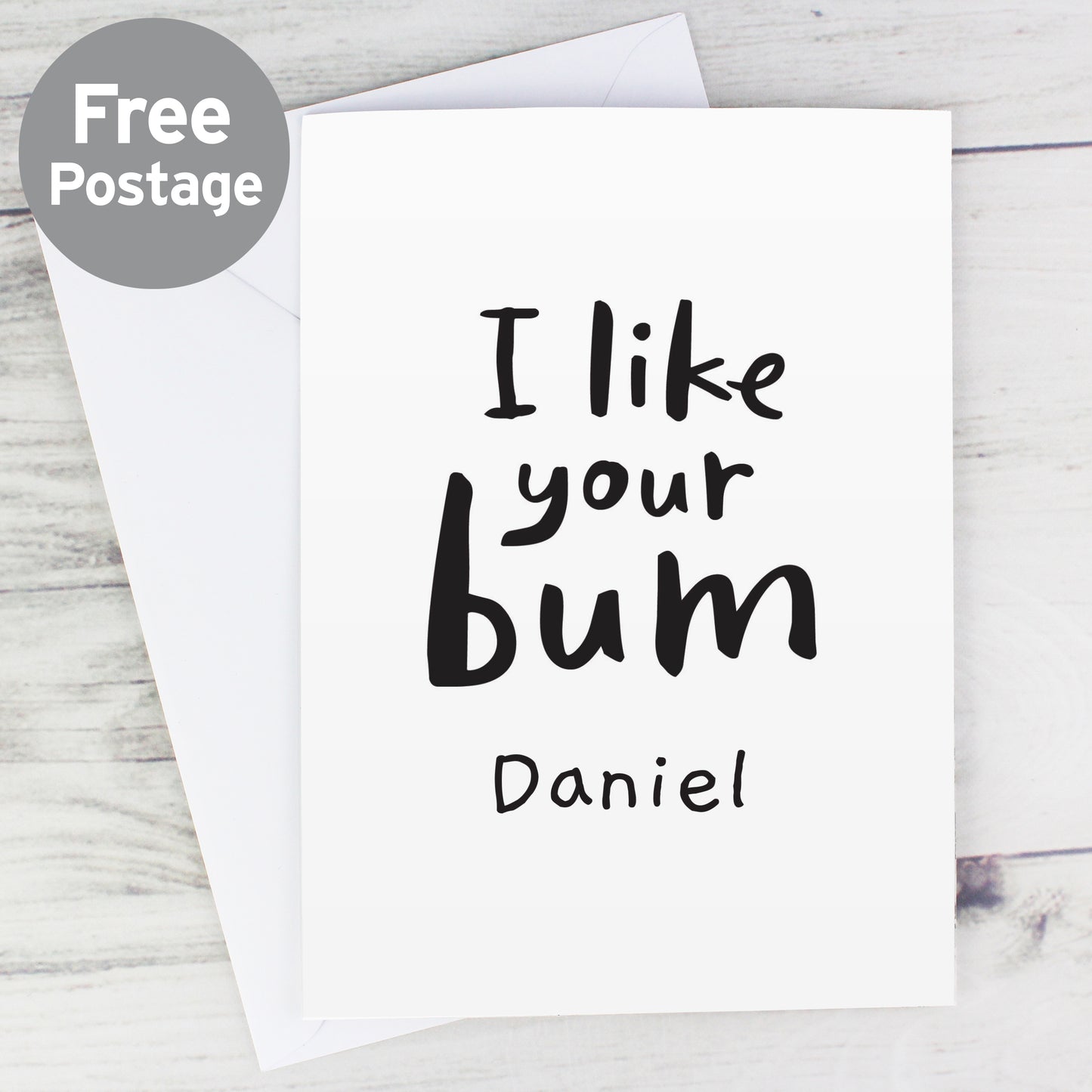 Personalised I Like Your Bum Card - MK&JD Gifts