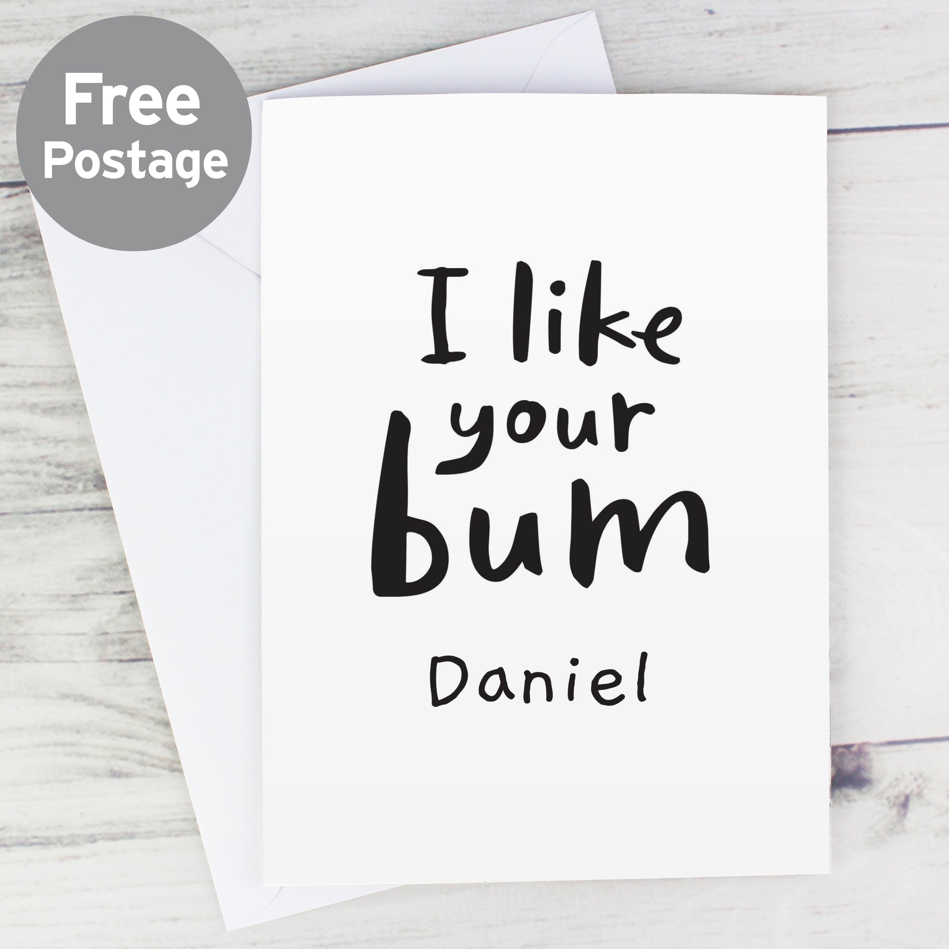 Personalised I Like Your Bum Card - MK&JD Gifts
