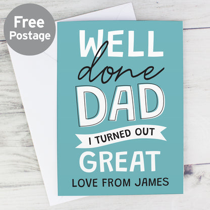 Personalised Well Done Dad... Card - MK&JD Gifts