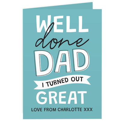 Personalised Well Done Dad... Card - MK&JD Gifts