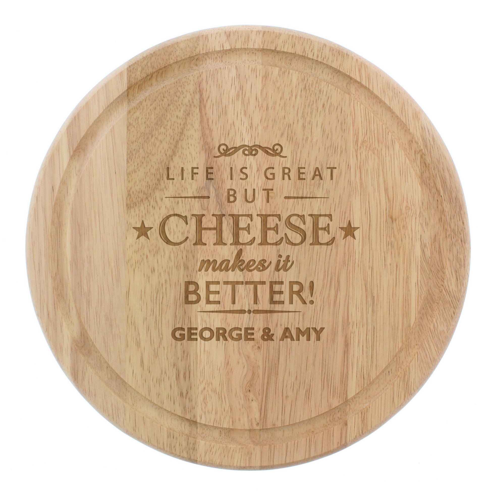 Personalised Cheese Makes Life Better... Wooden Cheese Board - MK&JD Gifts