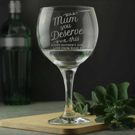 Personalised 'Mum You Deserve This' Gin Balloon Glass - MK&JD Gifts