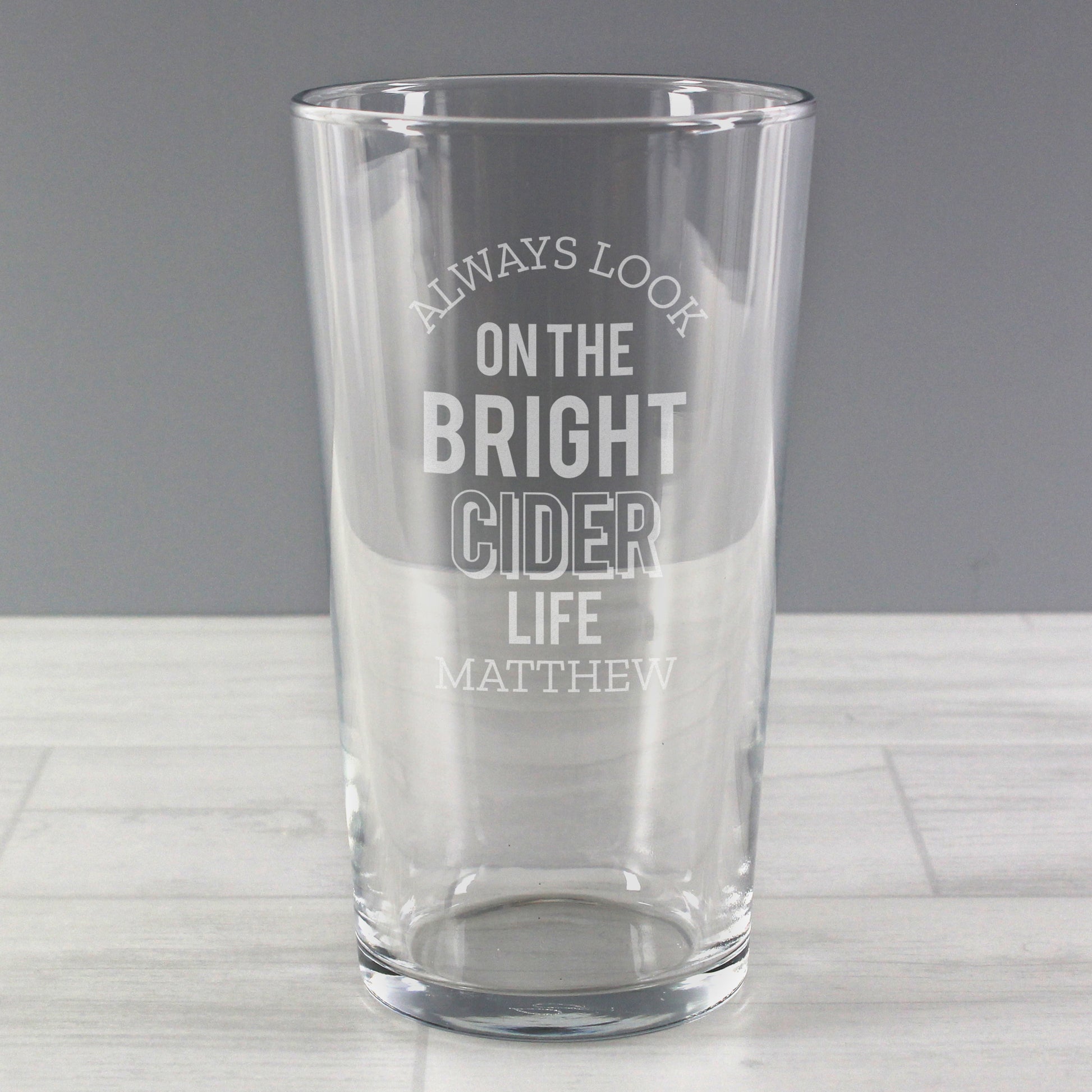 Personalised Always Look On The Bright Cider Life Pint Glass - MK&JD Gifts