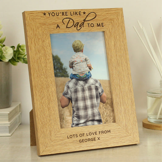 Personalised You're Like a Dad to Me 6x4 Oak Finish Photo Frame - MK&JD Gifts