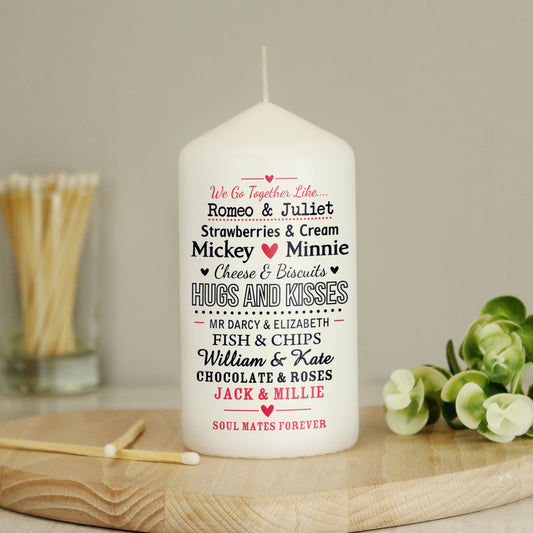 Personalised We Go Together Like.... Pillar Candle - MK&JD Gifts