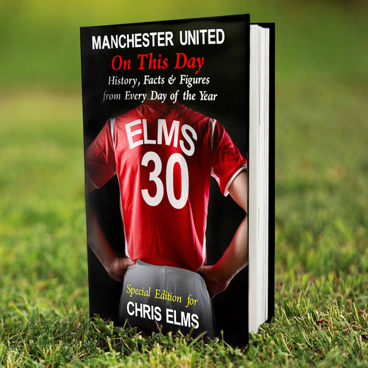 Personalised Manchester United On This Day Book - MK&JD Gifts