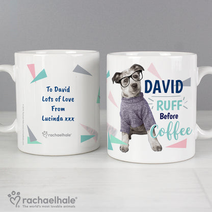 Personalised Rachael Hale 'Ruff Before Coffee' Dog Mug - MK&JD Gifts