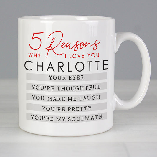 Personalised 5 Reasons Why Mug - MK&JD Gifts