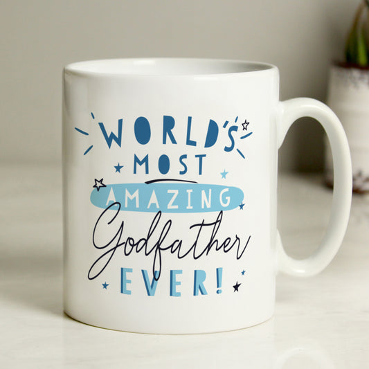 Personalised World's Most Amazing Godfather Mug - MK&JD Gifts