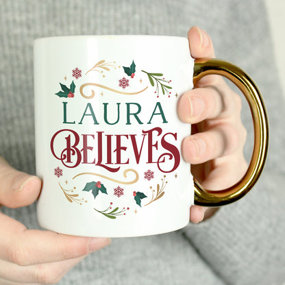 Personalised Believes In Christmas Gold Handled Mug - MK&JD Gifts